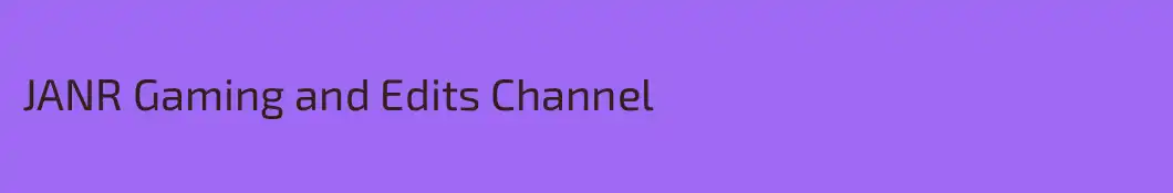 JANR Gaming and Edits Channel